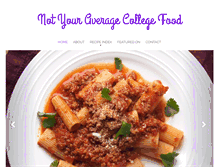 Tablet Screenshot of notyouraveragecollegefood.com